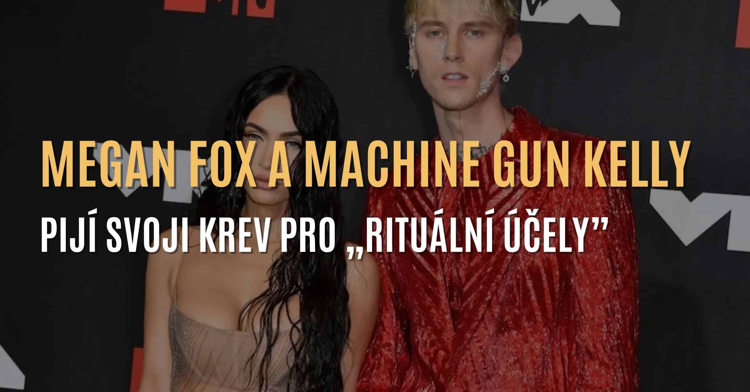 Megan Fox a Machine Gun Kelly pijí navzájem svoji krev pro „rituální účely”