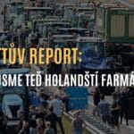 Corbettův report: Všichni jsme teď holandští farmáři