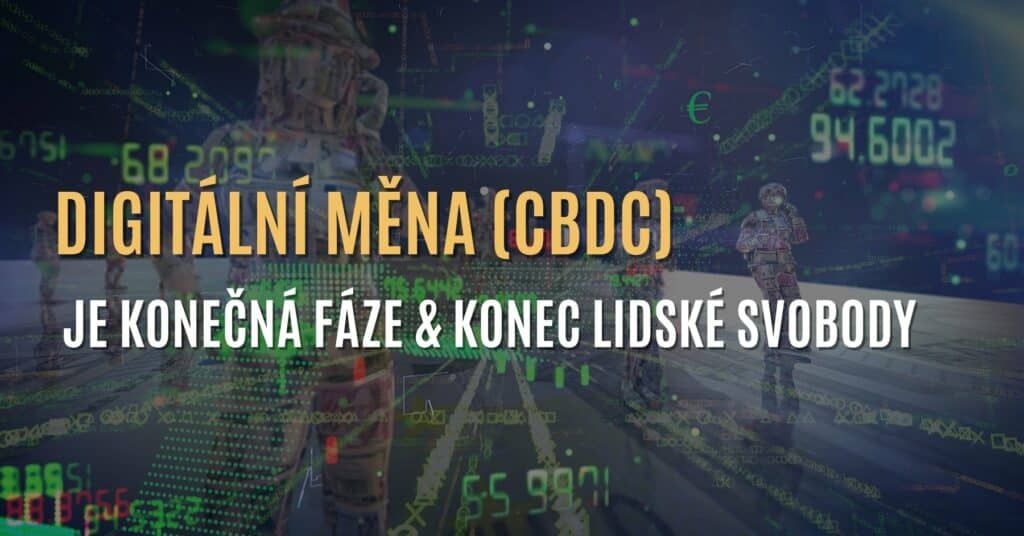 Digitální měna centrální banky (CBDC) je konečná fáze