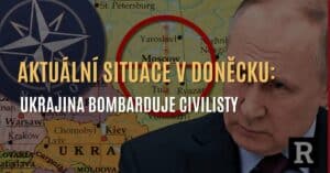 Aktuální situace v Doněcku: Ukrajina ostřeluje civilisty a porušuje Ženevskou konvenci