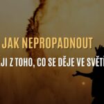 5 tipů, jak nepropadnout beznaději z toho, co se děje ve světě