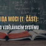 Pyramida moci 1 – vzdělávací systém